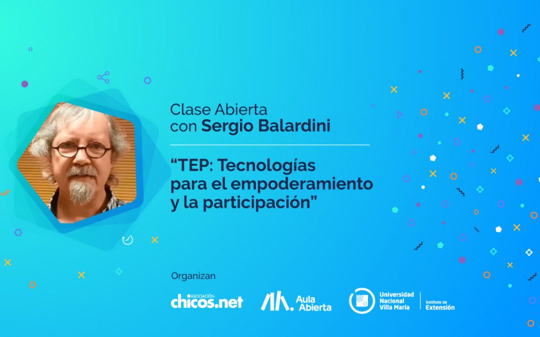 Webinar con Sergio Balardini «Tecnologías para el empoderamiento y la participación»